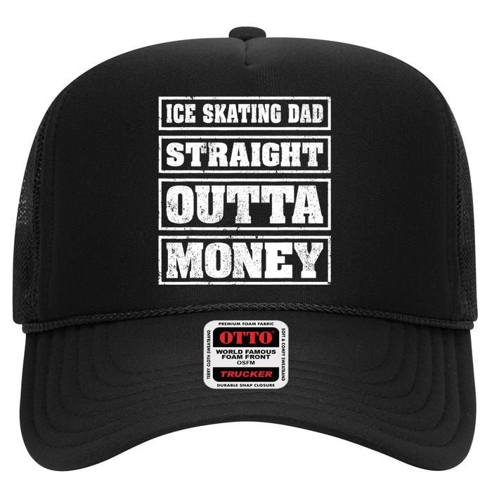 Ice Skating Dad Straight Outta Money Ice Skating Fathers Day High Crown Mesh Back Trucker Hat