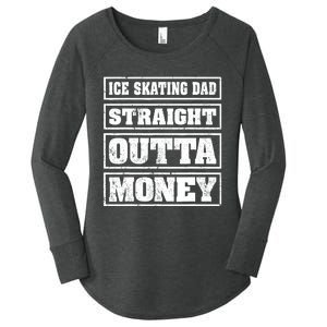 Ice Skating Dad Straight Outta Money Ice Skating Fathers Day Women's Perfect Tri Tunic Long Sleeve Shirt