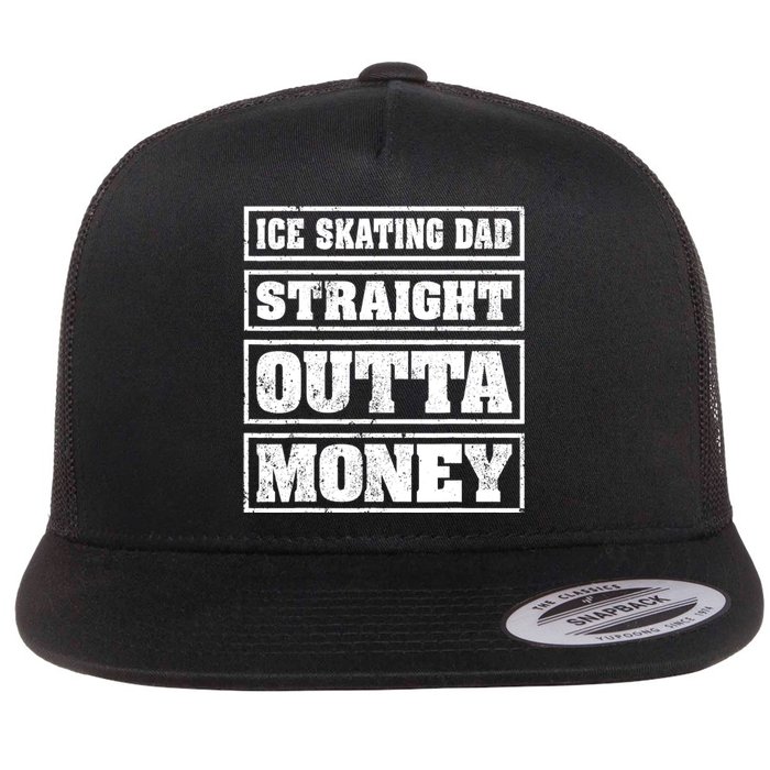 Ice Skating Dad Straight Outta Money Ice Skating Fathers Day Flat Bill Trucker Hat