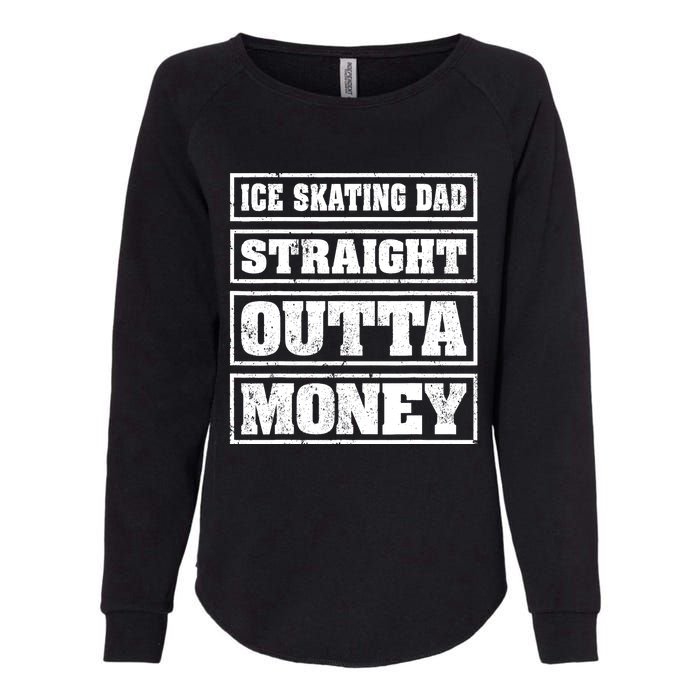 Ice Skating Dad Straight Outta Money Ice Skating Fathers Day Womens California Wash Sweatshirt