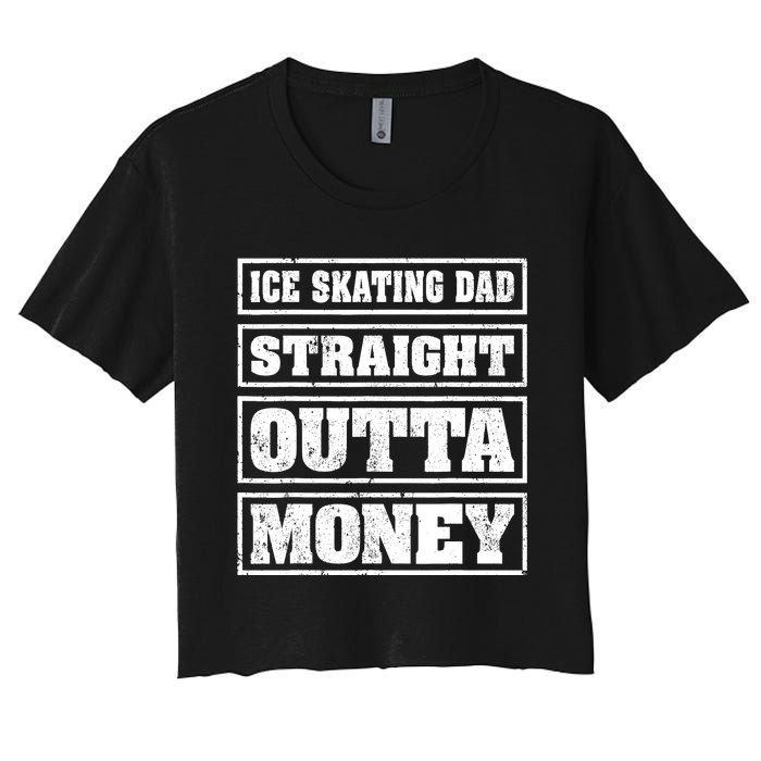 Ice Skating Dad Straight Outta Money Ice Skating Fathers Day Women's Crop Top Tee