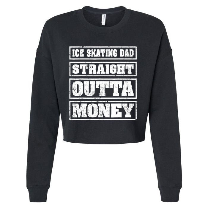 Ice Skating Dad Straight Outta Money Ice Skating Fathers Day Cropped Pullover Crew