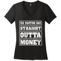 Ice Skating Dad Straight Outta Money Ice Skating Fathers Day Women's V-Neck T-Shirt