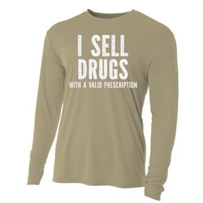 I Sell Drugs With A Valid Prescription Cooling Performance Long Sleeve Crew