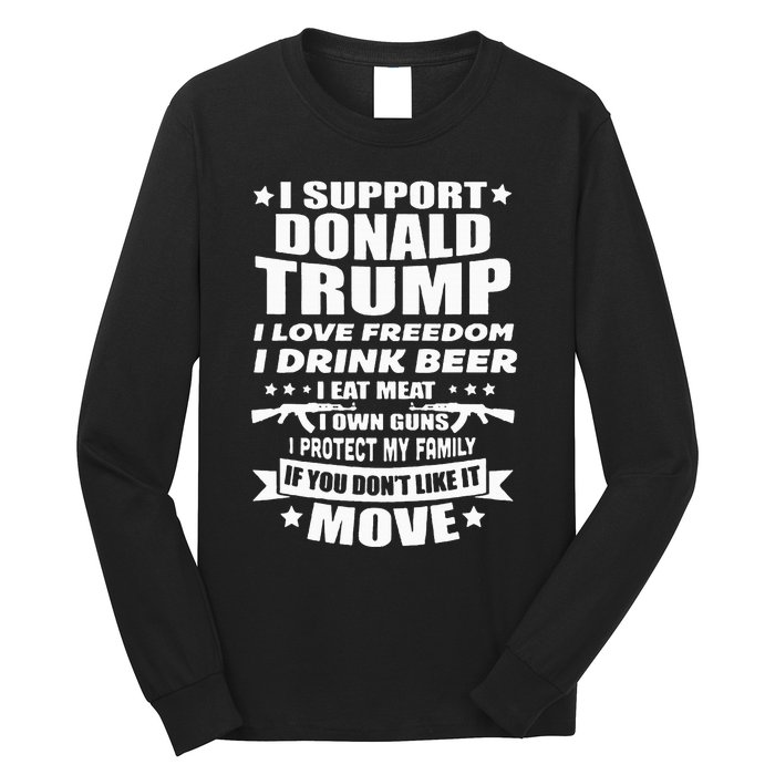 I Support Donald Trump I Love Freedom I Drink Beer Long Sleeve Shirt