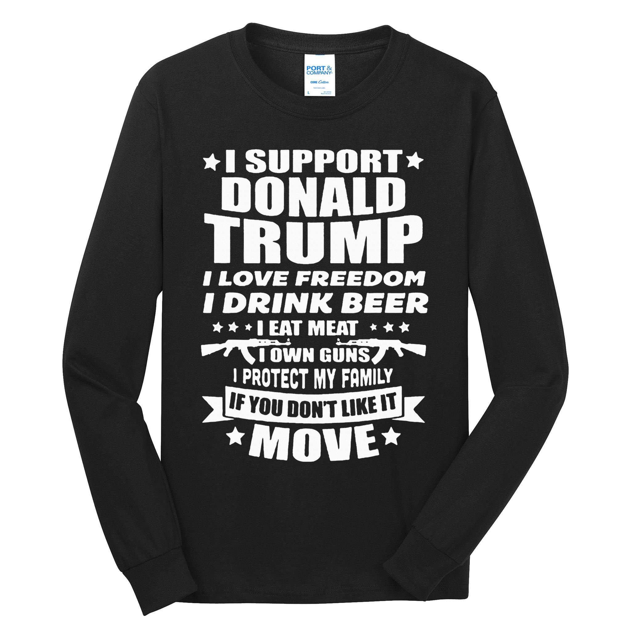 I Support Donald Trump I Love Freedom I Drink Beer Tall Long Sleeve T-Shirt