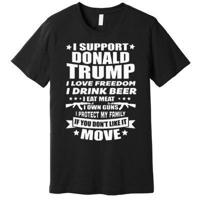 I Support Donald Trump I Love Freedom I Drink Beer Premium T-Shirt