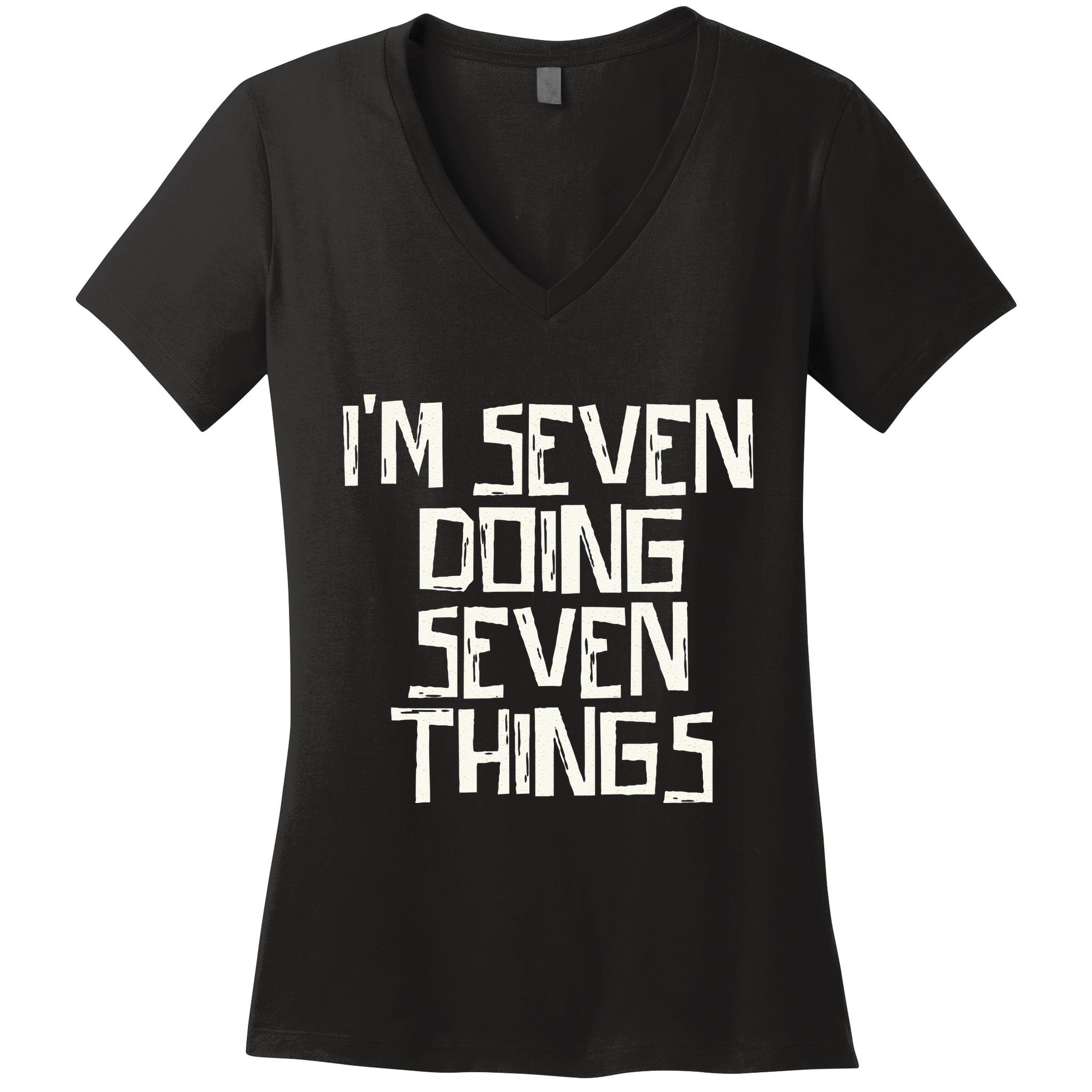 Im Seven Doing Seven Things Women's V-Neck T-Shirt