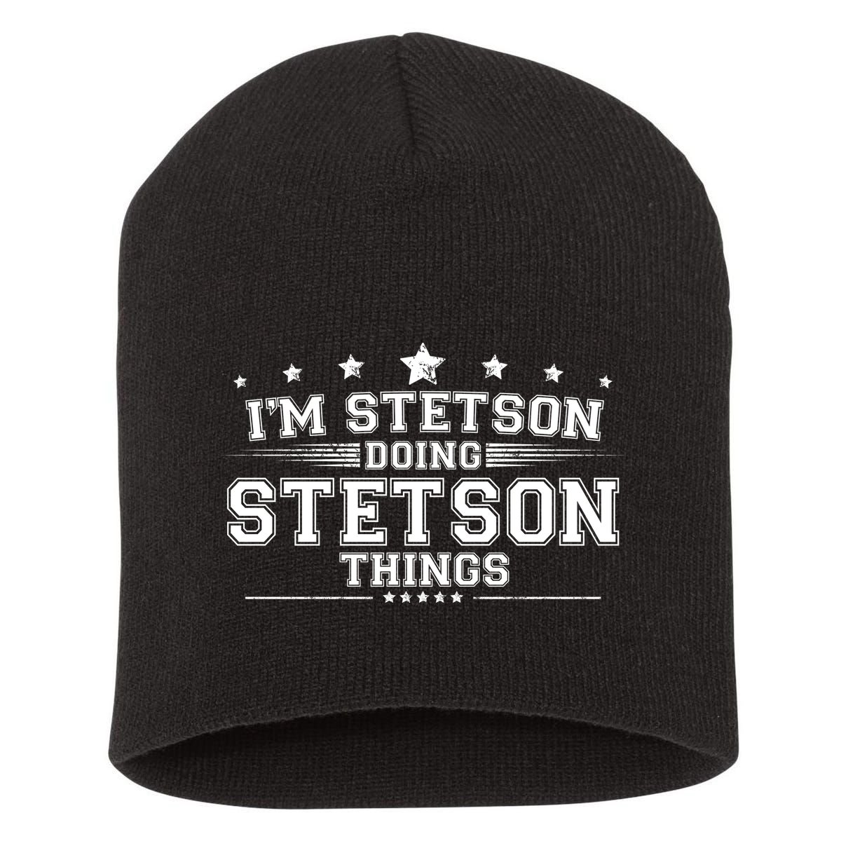 Im Stetson Doing Stetson Things Short Acrylic Beanie