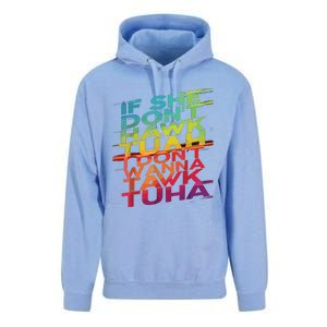 If She Dont Hawk Tuah I Dont Wanna Tawk Tuha Unisex Surf Hoodie