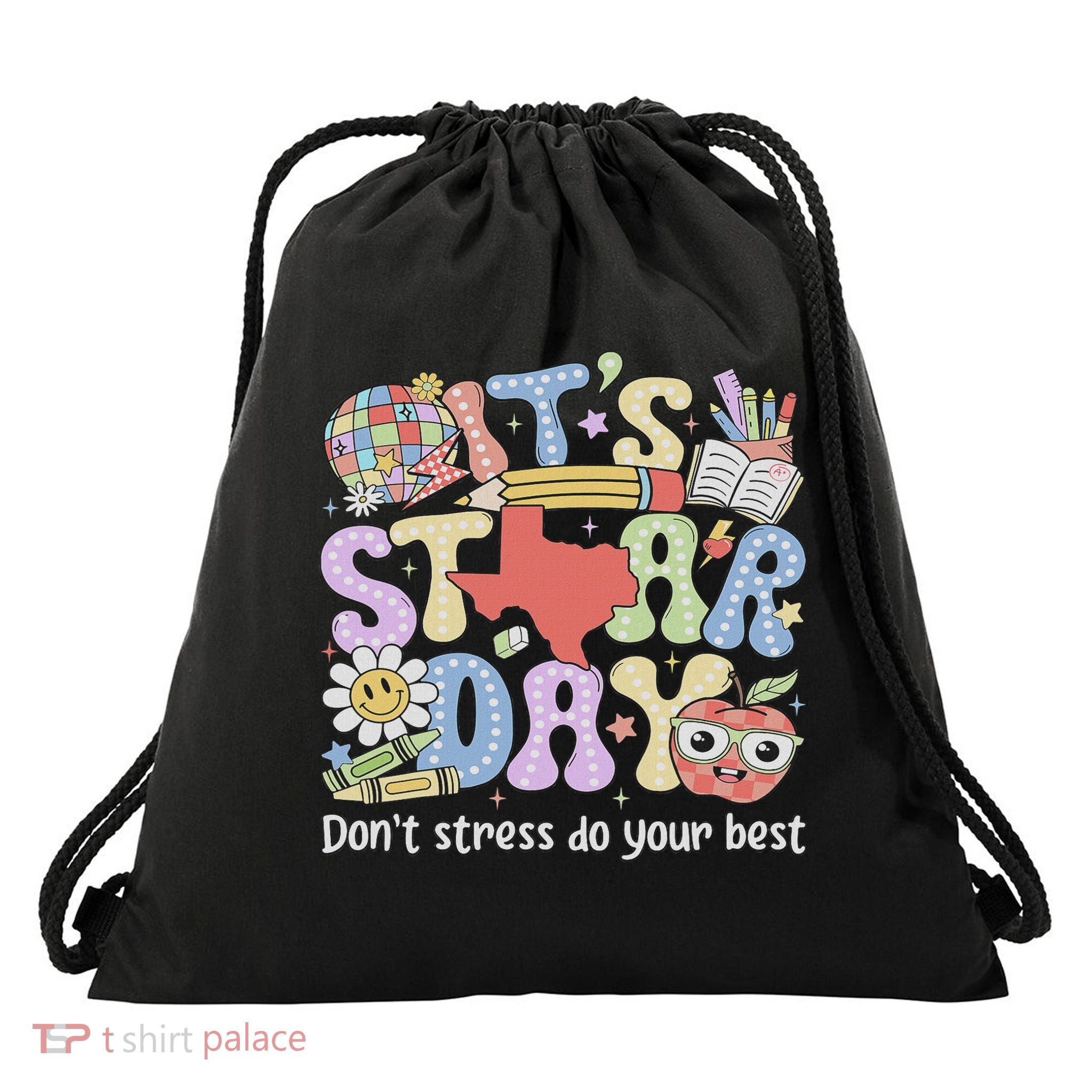 It's Staar Day Don't Stress Do Your Best Test Day Teacher Drawstring Bag