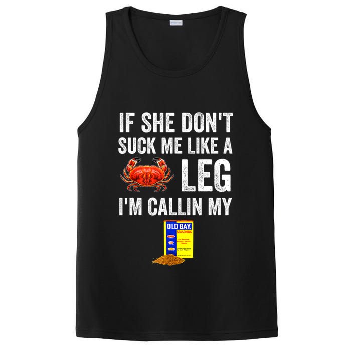 If She Don't Suck Me Like A Crab Leg I'm Calling My PosiCharge Competitor Tank
