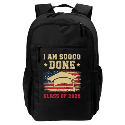 Im So Done Class Of 2025 Graduation 2025 US Flag Gift Backpack