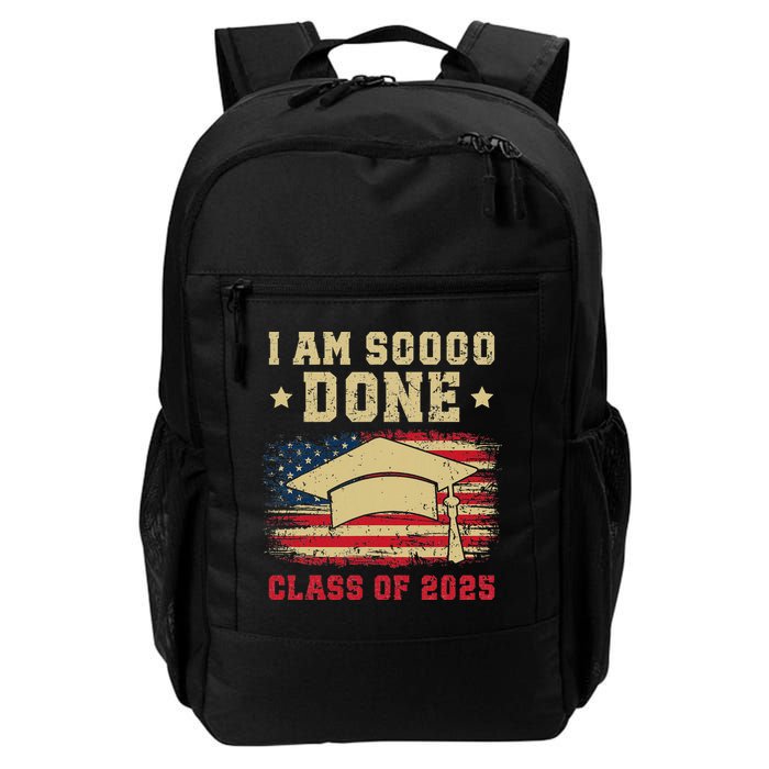 Im So Done Class Of 2025 Graduation 2025 US Flag Gift Backpack