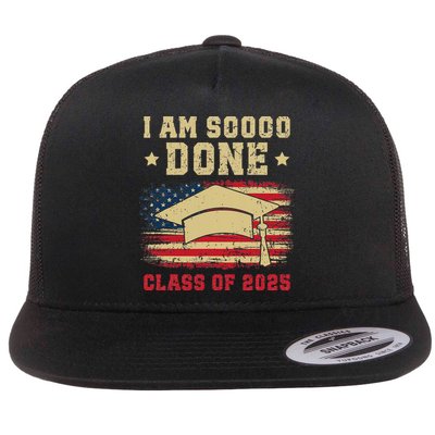 Im So Done Class Of 2025 Graduation 2025 US Flag Gift Flatbill Hat