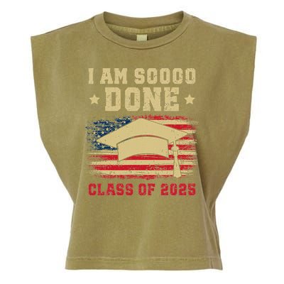 Im So Done Class Of 2025 Graduation 2025 US Flag Gift Garment-Dyed Women's Muscle Tee