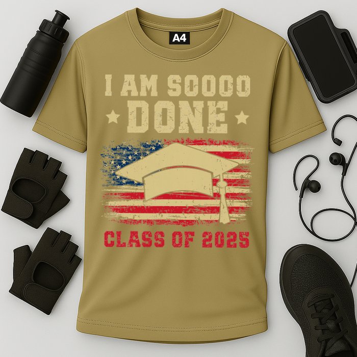 Im So Done Class Of 2025 Graduation 2025 US Flag Gift Cooling Performance Crew T-Shirt
