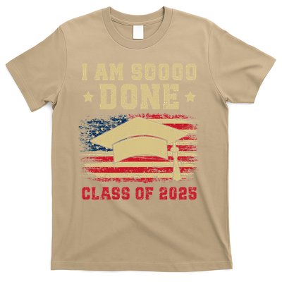 Im So Done Class Of 2025 Graduation 2025 US Flag Gift T-Shirt