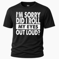 Im Sorry Did I Roll My Eyes Out Loud Funny Performance Shirt