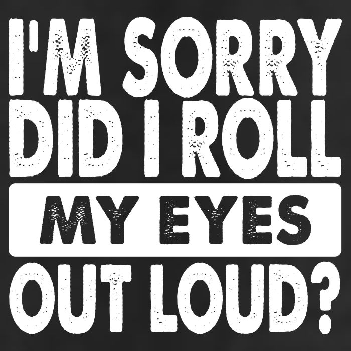 Im Sorry Did I Roll My Eyes Out Loud Funny Microfiber Hand Towel