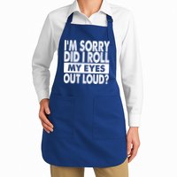 Im Sorry Did I Roll My Eyes Out Loud Funny Apron