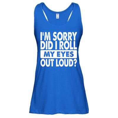 Im Sorry Did I Roll My Eyes Out Loud Funny Ladies Essential Flowy Tank