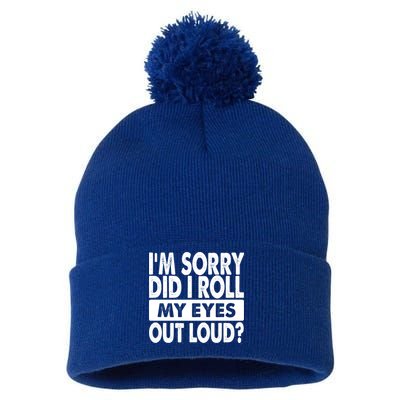 Im Sorry Did I Roll My Eyes Out Loud Funny Pom Pom 12in Knit Beanie