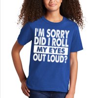 Im Sorry Did I Roll My Eyes Out Loud Funny Kids T-Shirt