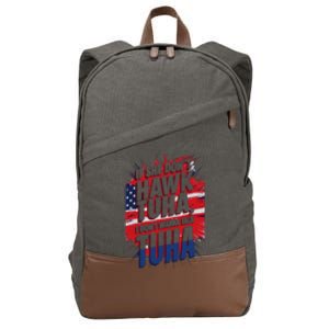 If She DonT Hawk Tuah I DonT Wanna Talk Tuha 4th July Meme Cotton Canvas Backpack