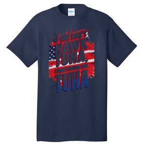 If She DonT Hawk Tuah I DonT Wanna Talk Tuha 4th July Meme Tall T-Shirt