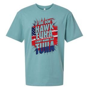 If She DonT Hawk Tuah I DonT Wanna Talk Tuha 4th July Meme Sueded Cloud Jersey T-Shirt