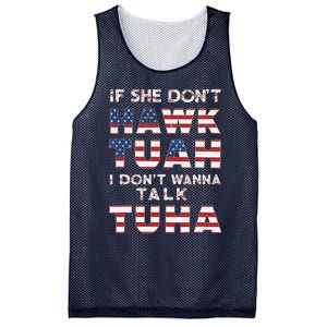 If She DonT Hawk Tuah I DonT Wanna Talk Tuha 4th July Meme Mesh Reversible Basketball Jersey Tank