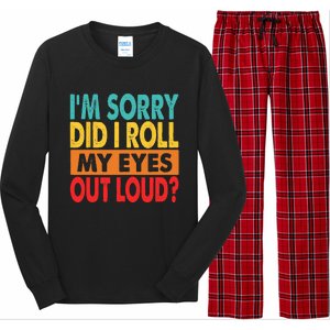 Im Sorry Did I Roll My Eyes Out Loud Long Sleeve Pajama Set