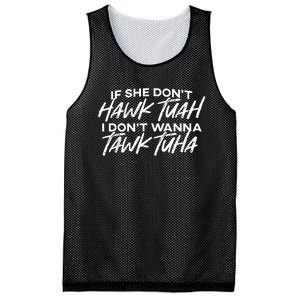 If She Dont Tuah I Dont Wanna Tawk Tuha Mesh Reversible Basketball Jersey Tank