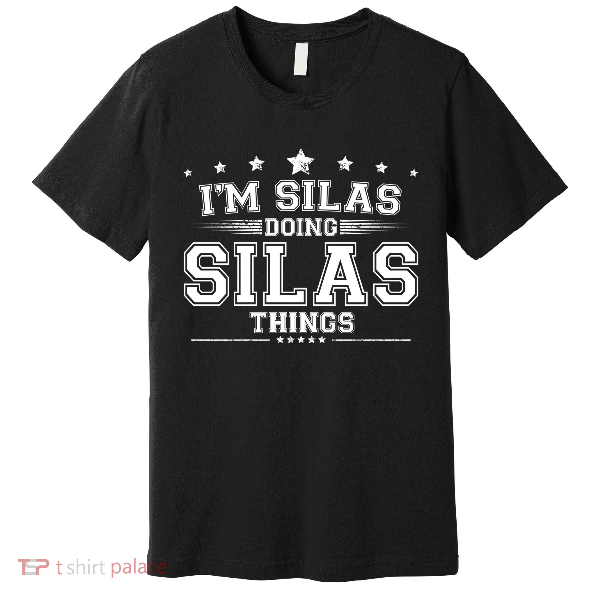 Im Silas Doing Silas Things Premium T-Shirt