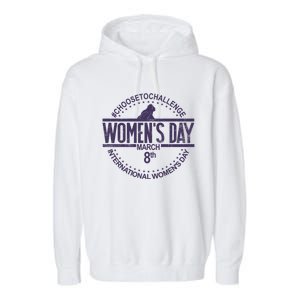 International S Day March 8 Feminist S Day Gift Garment-Dyed Fleece Hoodie