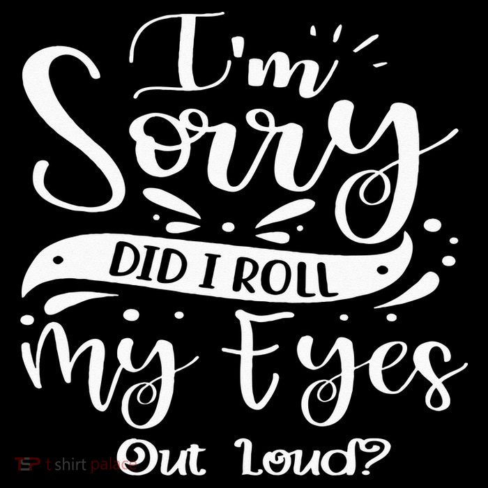 Im Sorry Did I Roll My Eyes Out Loud Funny Sarcastic Retro Button
