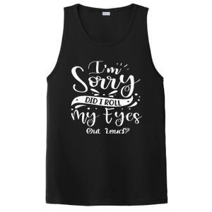 Im Sorry Did I Roll My Eyes Out Loud Funny Sarcastic Retro PosiCharge Competitor Tank