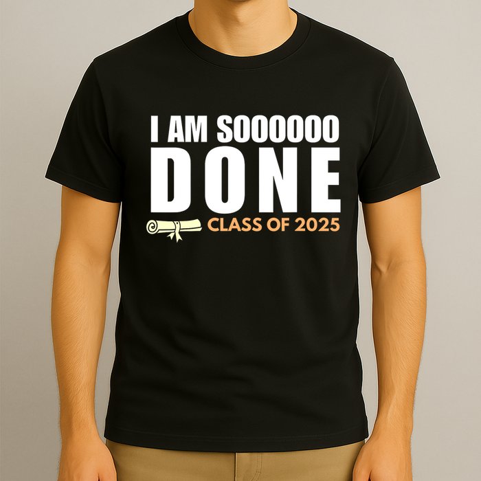I'm So Done Class of 2025 Senior Graduation Grad Party  T-Shirt