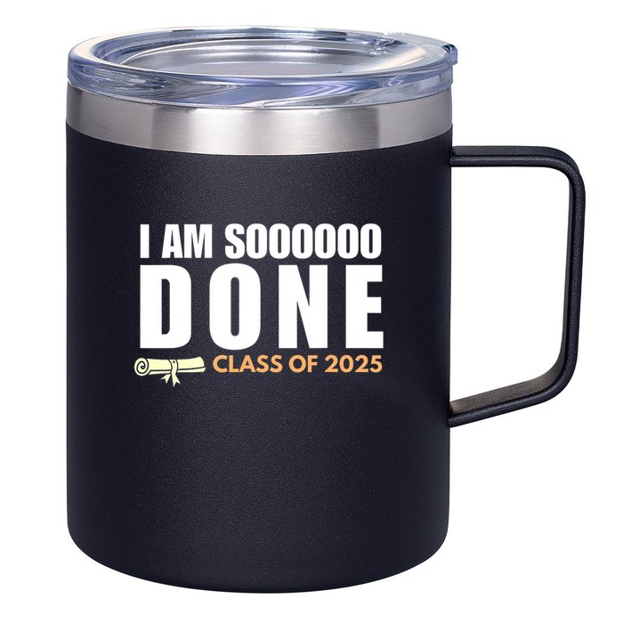 I'm So Done Class of 2025 Senior Graduation Grad Party  12oz Stainless Steel Coffee Mug