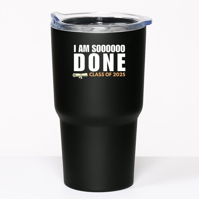 I'm So Done Class of 2025 Senior Graduation Grad Party  Tumbler