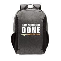 I'm So Done Class of 2025 Senior Graduation Grad Party  Vector Backpack