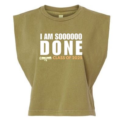 I'm So Done Class of 2025 Senior Graduation Grad Party  Garment-Dyed Women's Muscle Tee