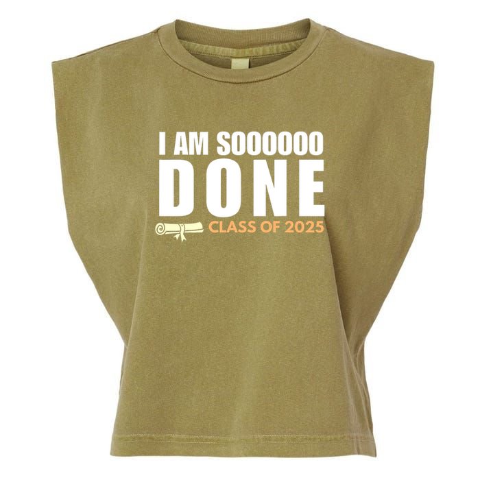 I'm So Done Class of 2025 Senior Graduation Grad Party  Garment-Dyed Women's Muscle Tee