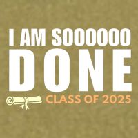 I'm So Done Class of 2025 Senior Graduation Grad Party  Garment-Dyed Women's Muscle Tee