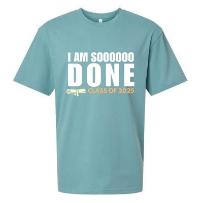 I'm So Done Class of 2025 Senior Graduation Grad Party  Sueded Cloud Jersey T-Shirt