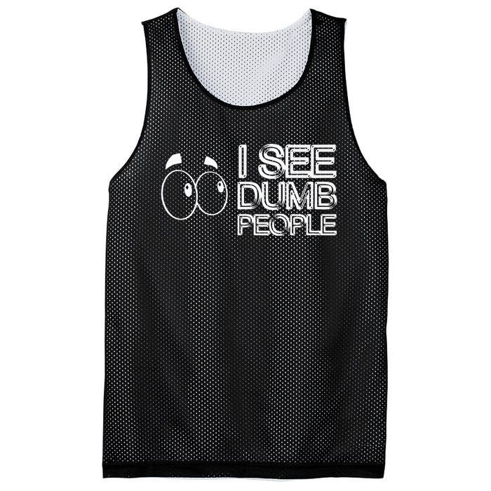 I See Dumb People Funny Design D901 Mesh Reversible Basketball Jersey Tank