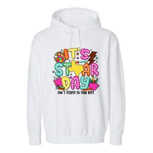 ItS Star Day DonT Stress Do Your Best Garment-Dyed Fleece Hoodie