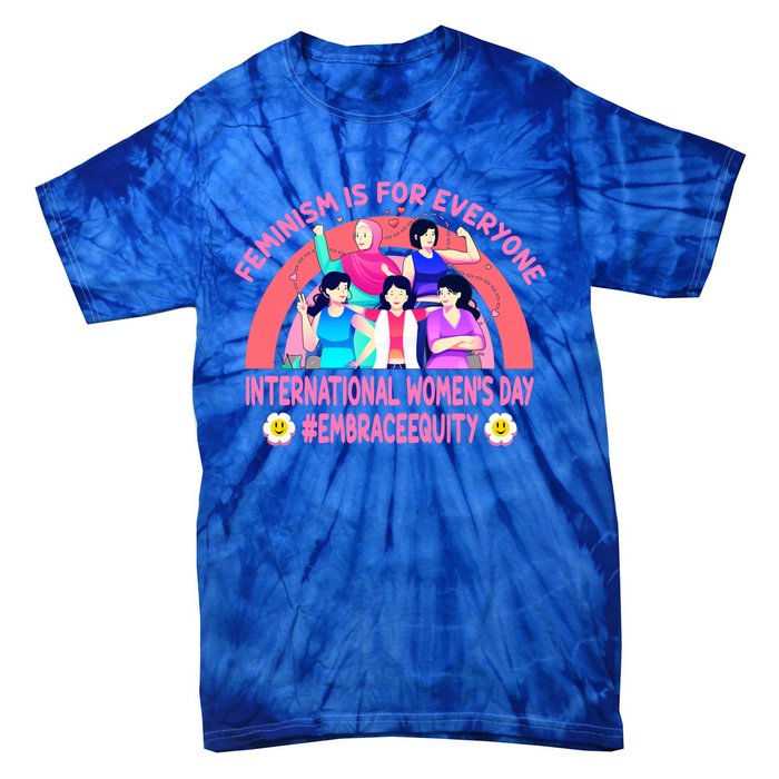 International 'S Day Embrace Equity Feminism Gift Tie-Dye T-Shirt