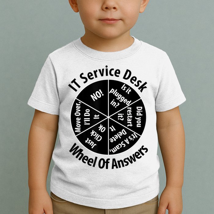 IT Service Desk Wheel Of Answer Information Technology Toddler T-Shirt